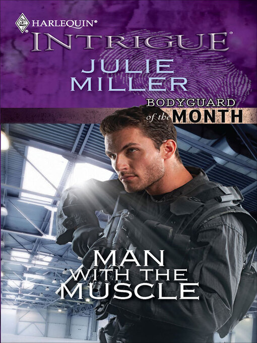 Title details for Man with the Muscle by Julie Miller - Wait list